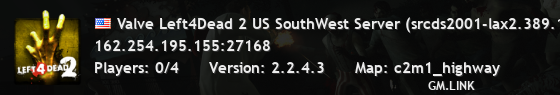 Valve Left4Dead 2 US SouthWest Server (srcds2001-lax2.389.154)
