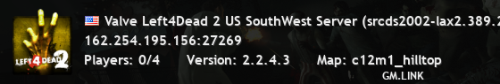 Valve Left4Dead 2 US SouthWest Server (srcds2002-lax2.389.255)