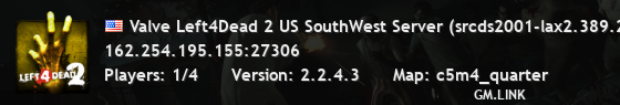 Valve Left4Dead 2 US SouthWest Server (srcds2001-lax2.389.292)