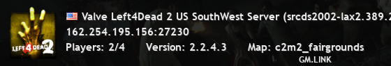 Valve Left4Dead 2 US SouthWest Server (srcds2002-lax2.389.216)