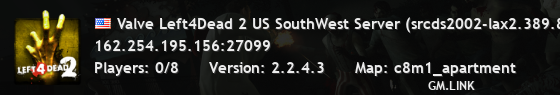 Valve Left4Dead 2 US SouthWest Server (srcds2002-lax2.389.85)