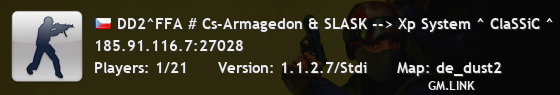 DD2^FFA # Cs-Armagedon & SLASK --> Xp System ^ ClaSSiC ^ Free ViP CS 1.6 @FajneSerwery.pl