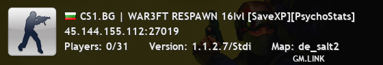 CS1.BG | WAR3FT RESPAWN 16lvl [SaveXP][PsychoStats]