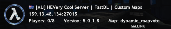 [AU] HEVery Cool Server | FastDL | Custom Maps