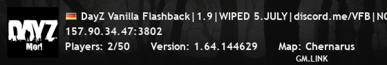 DayZ Vanilla Flashback|1.9|WIPED 5.JULY|discord.me/VFB|NO VPN