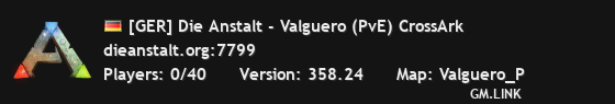 [GER] Die Anstalt - Valguero (PvE) CrossArk