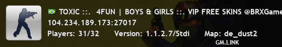 TOXIC ::.  4FUN | BOYS & GIRLS ::. VIP FREE SKINS @BRXGames