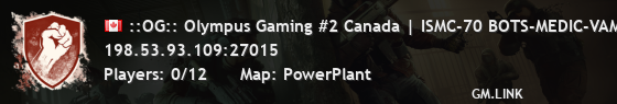 ::OG:: Olympus Gaming #2 Canada | ISMC-70 BOTS-MEDIC-VAMPIRISM