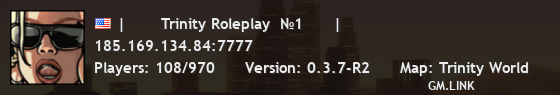 |       Trinity Roleplay  №1      |