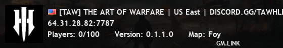[TAW] THE ART OF WARFARE | US East | DISCORD.GG/TAWHLL