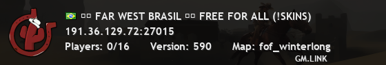 ██ FAR WEST BRASIL ██ FREE FOR ALL (!SKINS)