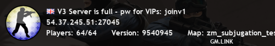 V3 Server is full - pw for VIPs: joinv1