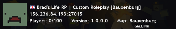 Brad's Life RP | Custom Roleplay [Bauxenburg]