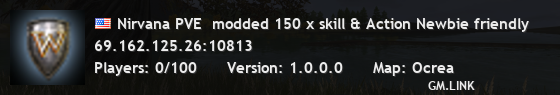 Nirvana PVE  modded 150 x skill & Action Newbie friendly