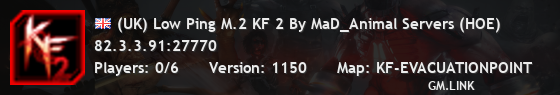(UK) Low Ping M.2 KF 2 By MaD_Animal Servers (HOE)