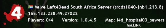Valve Left4Dead South Africa Server (srcds1040-jnb1.213.8)