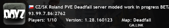 CZ/SK Roland PVE Deadfall server moded work in progress BETA