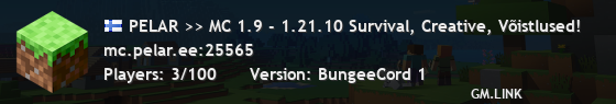 PELAR >> MC 1.9 - 1.21.10 Survival, Creative, Võistlused!