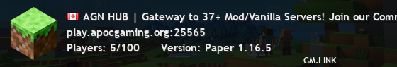 AGN HUB | Gateway to 37+ Mod/Vanilla Servers! Join our Community! | APOCGAMING.ORG/DISCORD