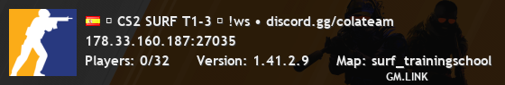 ★ CS2 SURF T1-3 ★ !ws • discord.gg/colateam
