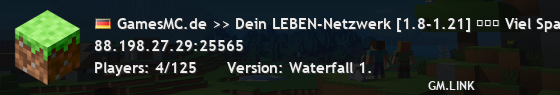 GamesMC.de >> Dein LEBEN-Netzwerk [1.8-1.21] ≡≡≡ Viel Spaß wünscht GamesMC.de ≡≡≡