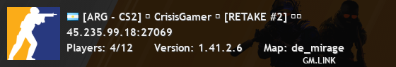 [ARG - CS2] ⚡ CrisisGamer ⚡ [RETAKE #2] ❤️