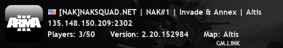 [NAK]NAKSQUAD.NET | NAK#1 | Invade & Annex | Altis
