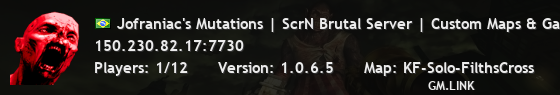 Jofraniac's Mutations | ScrN Brutal Server | Custom Maps & Game