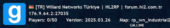 [TR] Willard Networks Türkiye | HL2RP | forum.hl2.com.tr