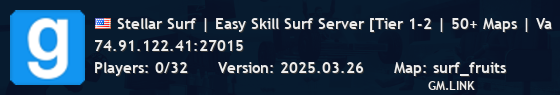 Stellar Surf | Easy Skill Surf Server [Tier 1-2 | 50+ Maps | Va