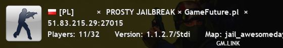 [PL]         ×  PROSTY JAILBREAK × GameFuture.pl  ×