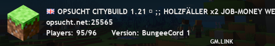 OPSUCHT CITYBUILD 1.21 ✦ ;; HOLZFÄLLER x2 JOB-MONEY WEEKEND ;; ✦