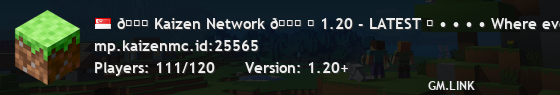 🞖 Kaizen Network 🞖 「 1.20 - LATEST 」 • • • • Where everyone gets their inspiration. • • • •