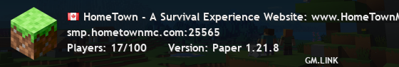 HomeTown - A Survival Experience Website: www.HomeTownMC.com