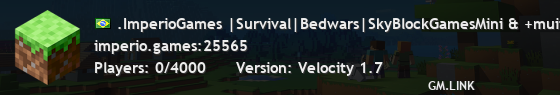 .ImperioGames |Survival|Bedwars|SkyBlockGamesMini & +muito
