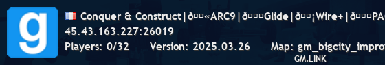 Conquer & Construct|🔫ARC9|🚗Glide|📡Wire+|👒PAC+