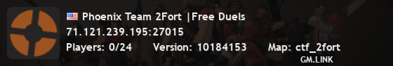Phoenix Team 2Fort |Free Duels