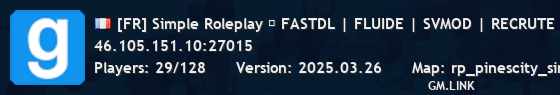 [FR] Simple Roleplay ⚡ FASTDL | FLUIDE | SVMOD | RECRUTE
