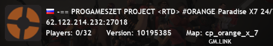 -== PROGAMESZET PROJECT <RTD> #ORANGE Paradise X7 24/7 ==-