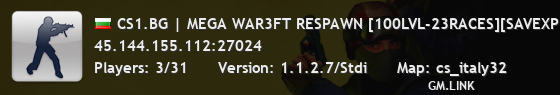 CS1.BG | MEGA WAR3FT RESPAWN [100LVL-23RACES][SAVEXP][SHOPMENU3][SHOPMENU4]