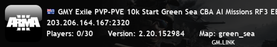 GMY Exile PVP-PVE 10k Start Green Sea CBA AI Missions RF3 EBM