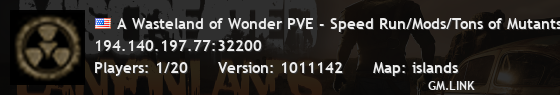 A Wasteland of Wonder PVE - Speed Run/Mods/Tons of Mutants (gpo
