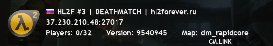 HL2F #3 | DEATHMATCH | hl2forever.ru