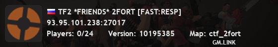 TF2 *FRIENDS* 2FORT [FAST:RESP]