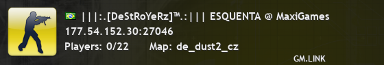 |||:.[DeStRoYeRz]™.:||| ESQUENTA @ MaxiGames