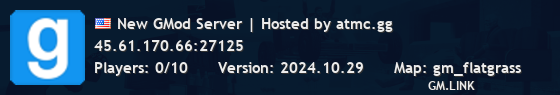New GMod Server | Hosted by atmc.gg