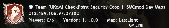 Team [UKoM] CheckPoint Security Coop | ISMCmod Day Maps