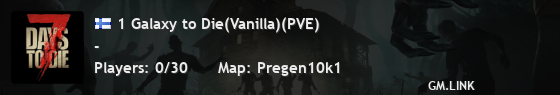1 Galaxy to Die(Vanilla)(PVE)