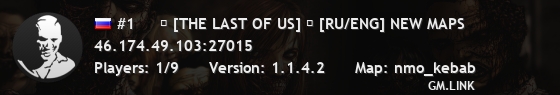 #1     ☣ [THE LAST OF US] ☣ [RU/ENG] NEW MAPS