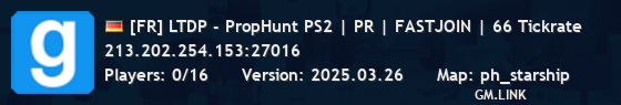 [FR] LTDP - PropHunt PS2 | PR | FASTJOIN | 66 Tickrate